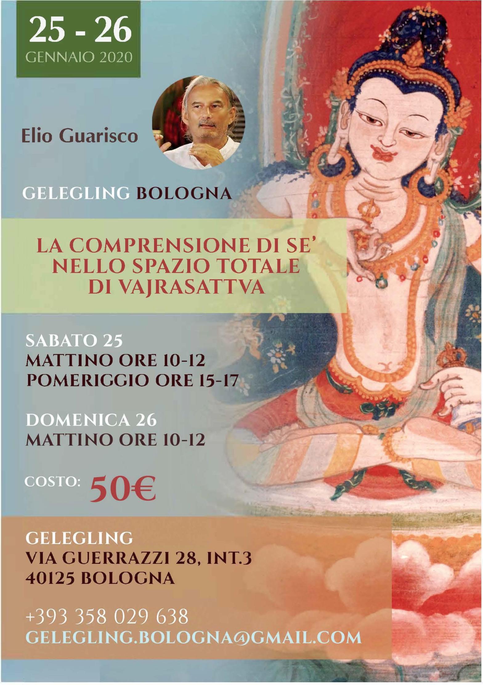 CORSO CON ELIO GUARISCO: LA COMPRENSIONE DI SE’ NELLO SPAZIO TOTALE DI VAJRASATTVA – BOLOGNA 25-26 Gennaio&nbsp;2020